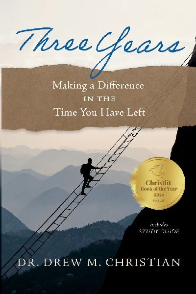 Three Years: Making A Difference in the Time You Have Left
