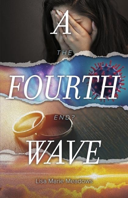 A Fourth Wave: The End?