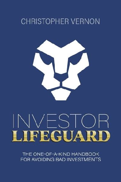 Investor Lifeguard: The One-Of-A-Kind Handbook for Avoiding Bad Investments