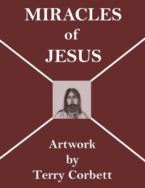 Miracles of Jesus: Artwork by Terry Corbett