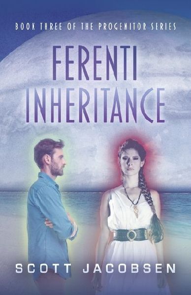 Ferenti Inheritance: Progenitor Series Book 3