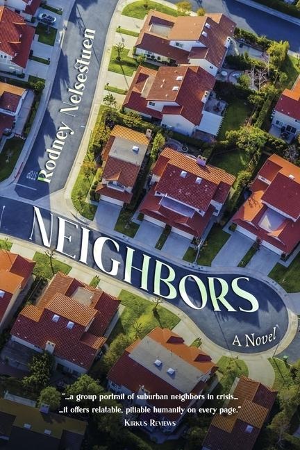 Neighbors, a Novel