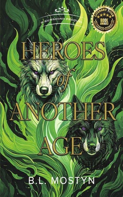 Heroes of Another Age: A Guardian Prequel