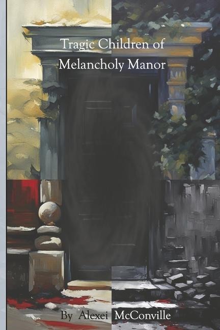 Tragic Children of Melancholy Manor