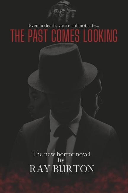 The Past Comes Looking