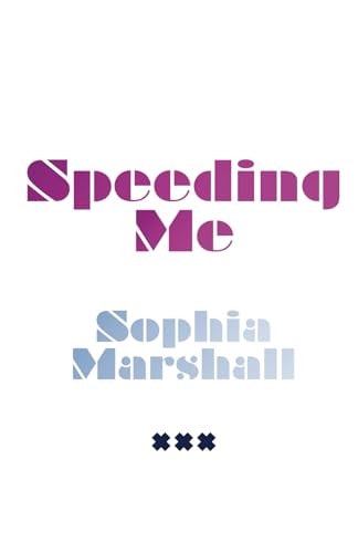 Speeding Me