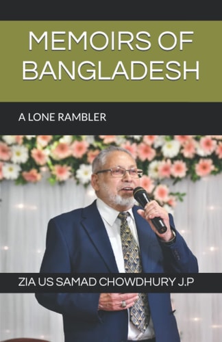 Memoirs of Bangladesh A Lone Rambler