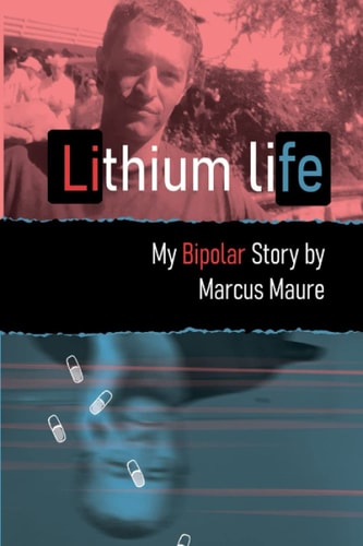 A Lithium Life "My Bipolar Story."