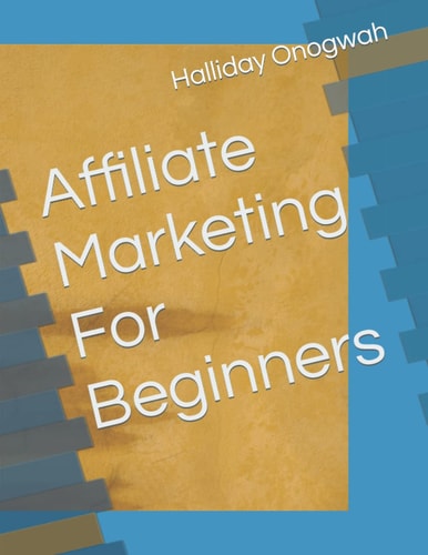 Affiliate Marketing For Beginners
