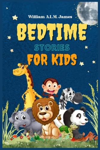 Bedtime Stories for Kids The Best Collection of Exciting Short Stories for Children to Sleep
