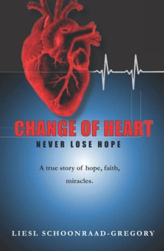 Change of Heart Never Lose Hope