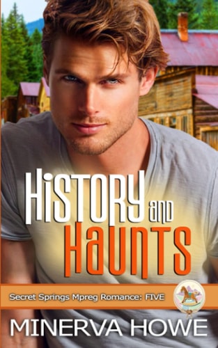 History and Haunts A Secret Springs Mpreg Romance