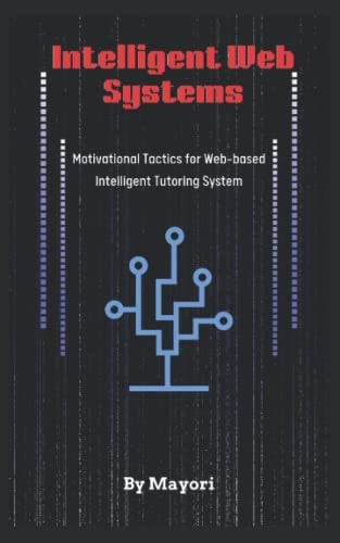 Intelligent Web Systems Motivational Tactics for Web-based Intelligent Tutoring System