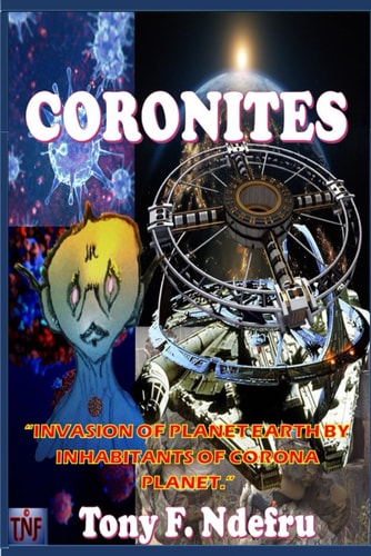 Coronites Invasion of Planet Earth by Inhabitants of Corona Planet