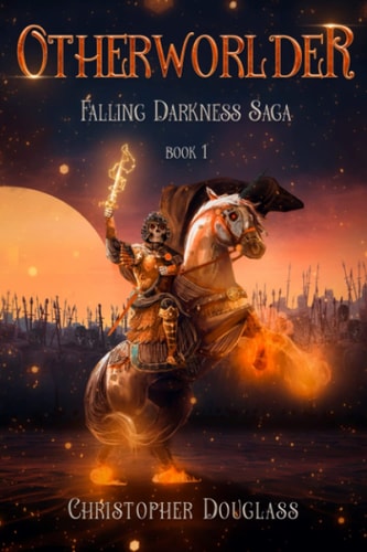 Otherworlder Falling Darkness Saga