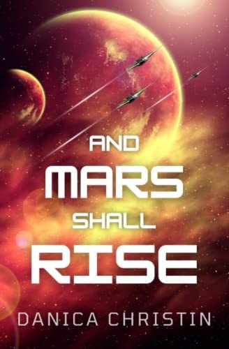And Mars Shall Rise