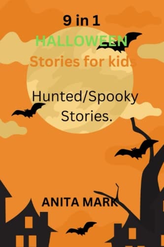 9 in 1 Halloween Stories for Kids Hunted/Spooky Stories
