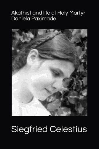 Akathist of Holy Martyr Daniela Paximade