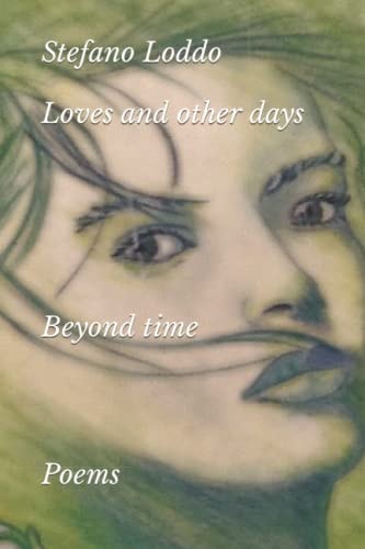 Loves and Other Days Beyond Time