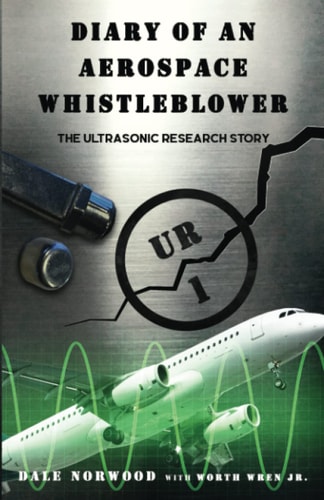 Diary of An Aerospace Whistleblower The Ultrasonic Research Story