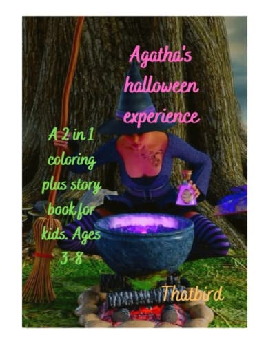 Agatha's Halloween Experience A 2 in 1 Coloring Plus Story Book for Kids. Ages 3-8