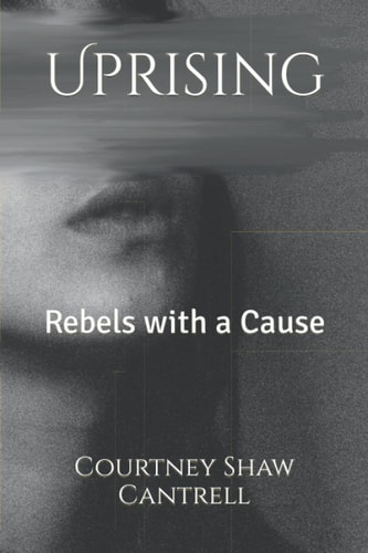 Uprising Rebels with a Cause