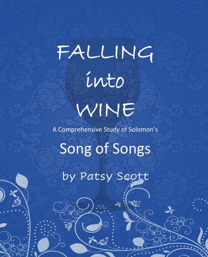 Falling Into Wine A Comprehensive Study of Solomon's Song of Songs