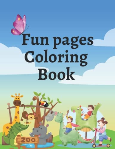 Fun Pages Coloring Book Coloring Book for Adults and Kids Relaxation Large Print