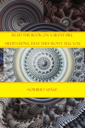 Read This Book on A Silent Hill Meditations, that They Won't Tell You