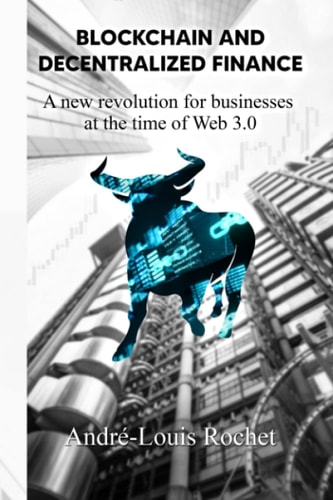 Blockchain & Decentralized Finance A New Revolution for Businesses at the Time of Web 3.0