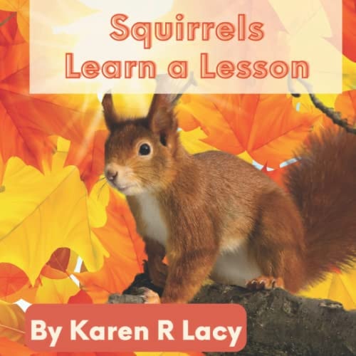 Squirrels Learn a Lesson
