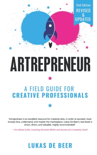 Artrepreneur A Field Guide For Creative Professionals