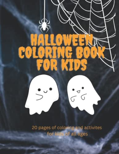 Halloween Coloring Book Full of Activities and Coloring for Kids of All Ages!
