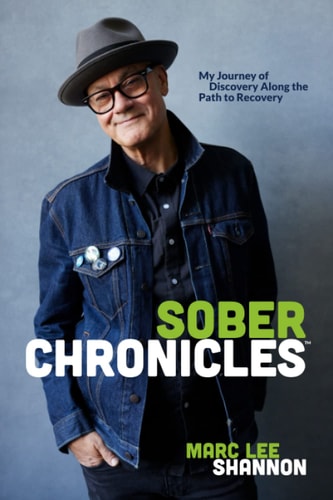 Sober Chronicles (TM) My Journey of Discovery Along the Path to Recovery
