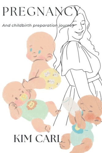 Pregnancy and Childbirth Preparation Journey for Women Especially for First Pregnancy