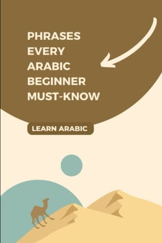 Phrases Every Arabic Beginner Must-Know