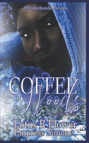 Coffee in the Woods A Psychological Thriller