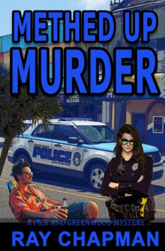 Methed Up Murder A Grand Strand Thriller