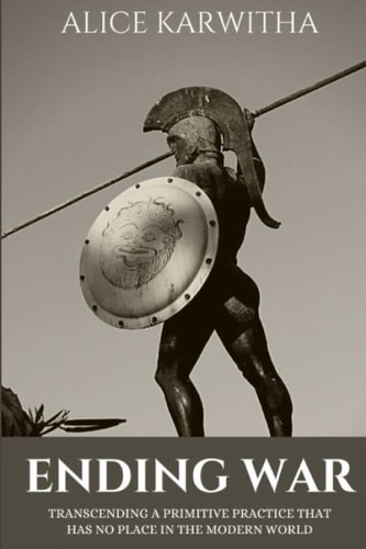 Ending War Transcending A Primitive Practice That Has No Place in The Modern World