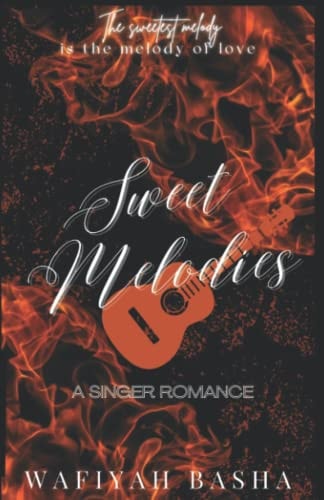 SWEET MELODIES A Singer Romance