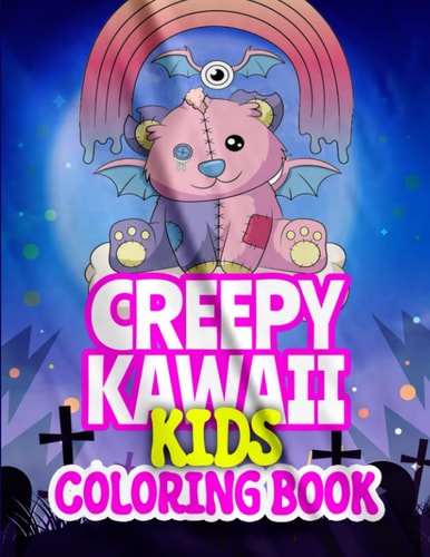 Creepy Kawaii Coloring Book for Kids Toddler Cute Kreepy Relaxation Kawaii Coloring Book