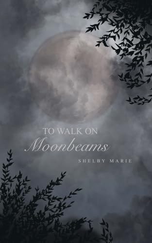 To Walk on Moonbeams