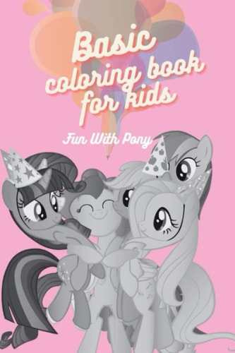 Basic Coloring Book For Kids Fun with Pony