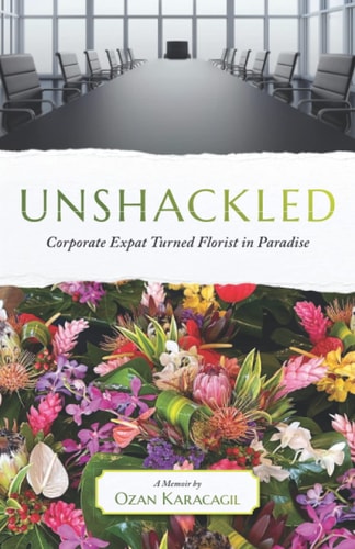 Unshackled Corporate Expat Turned Florist in Paradise