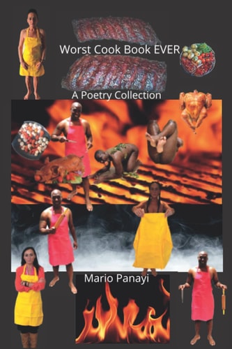 Worst Cook Book EVER A Poetry Collection