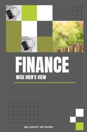 Finance; Wise Men's View A Brief Intro