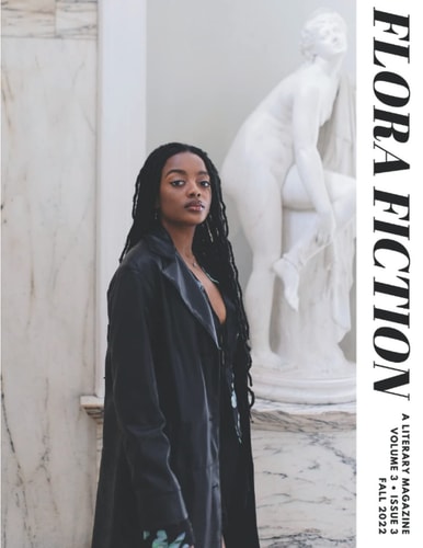 Flora Fiction Literary Magazine Fall 2022 Volume 3 Issue 3