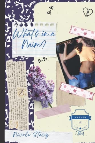 What's in a Naim? The Angler Prep Saga - Book One