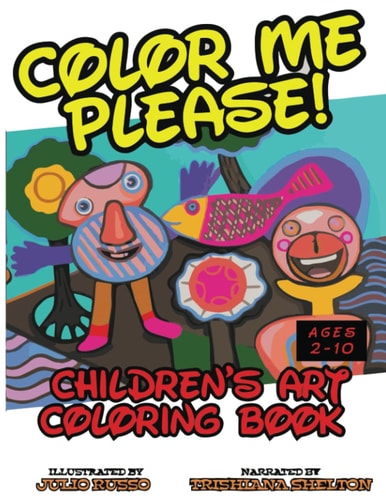 Color Me, Please Children's Coloring Book