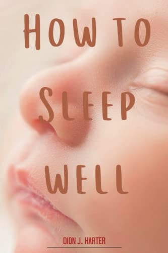 How to Sleep Well